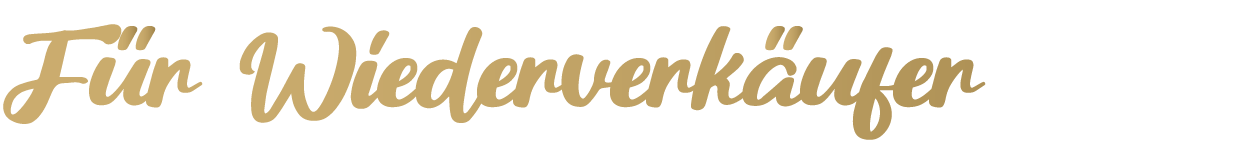 Für Wiederverkäufer Für Wiederverkäufer